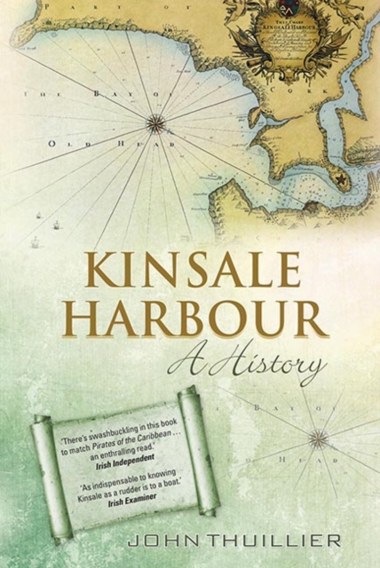 Kinsale Harbour : A History, Paperback / softback Book