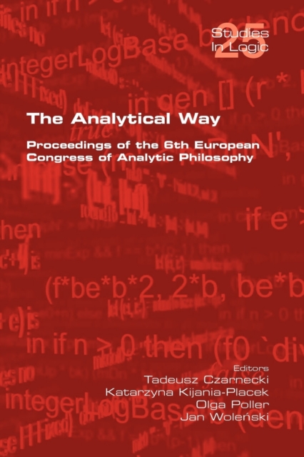 The Analytical Way. Proceedings of the 6th European Congress of Analytic Philosophy, Paperback / softback Book