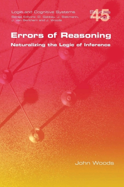 Errors of Reasoning. Naturalizing the Logic of Inference, Paperback / softback Book