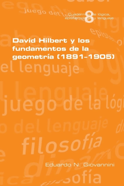 David Hilbert y los fundamentos de la geometria (1891-1905), Paperback / softback Book