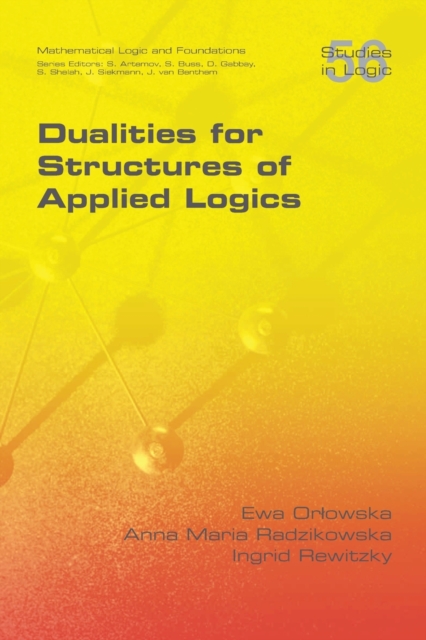 Dualities for Structures of Applied Logics, Paperback / softback Book