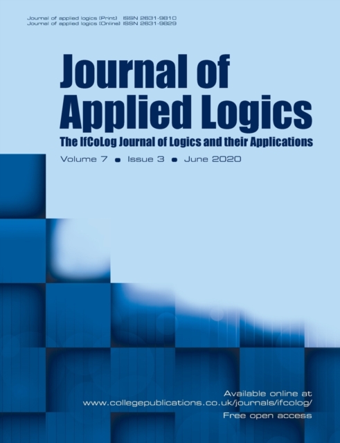 Journal of Applied Logics - The IfCoLog Journal of Logics and their Applications : Volume 7 Issue 3, June 2020, Paperback Book