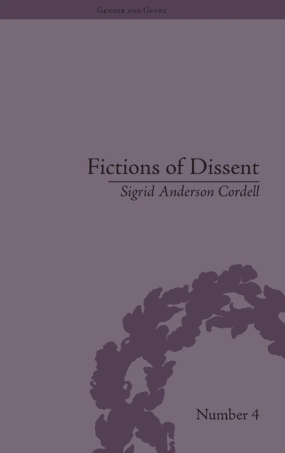 Fictions of Dissent : Reclaiming Authority in Transatlantic Women's Writing of the Late Nineteenth Century, Hardback Book