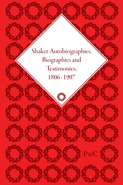 Shaker Autobiographies, Biographies and Testimonies, 1806–1907, Multiple-component retail product Book