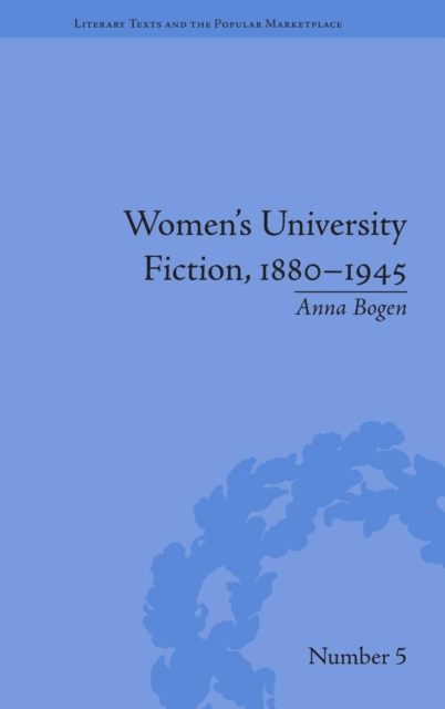 Women's University Fiction, 1880–1945, Hardback Book