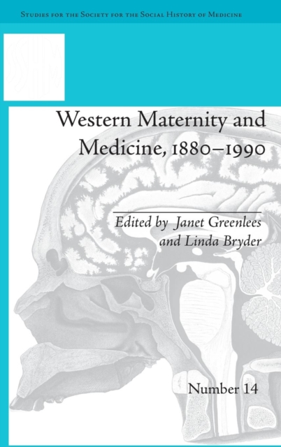 Western Maternity and Medicine, 1880-1990, Hardback Book