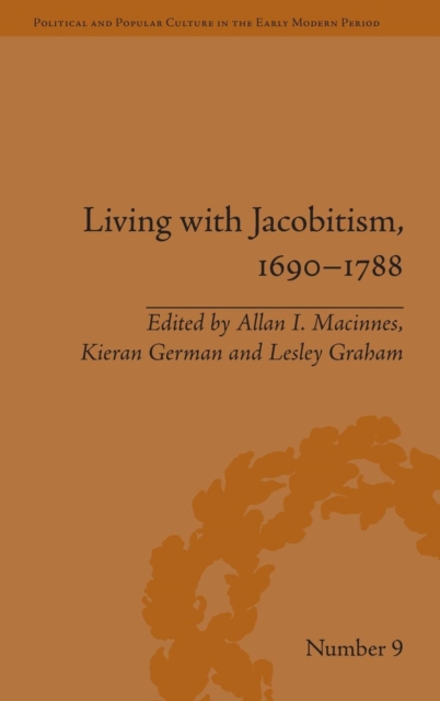 Living with Jacobitism, 1690–1788 : The Three Kingdoms and Beyond, Hardback Book