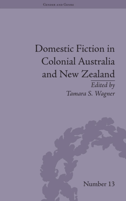 Domestic Fiction in Colonial Australia and New Zealand, Hardback Book
