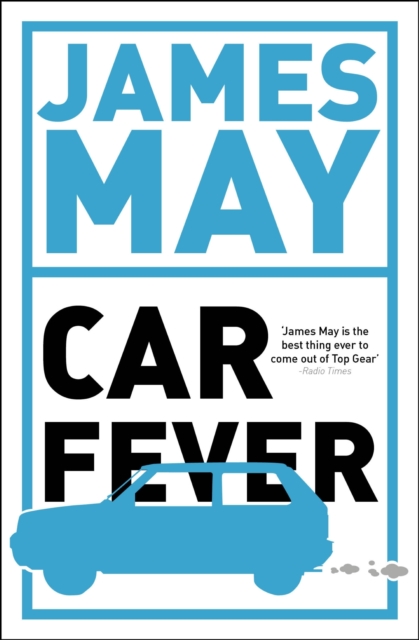 Car Fever : The car bore's essential companion, EPUB eBook
