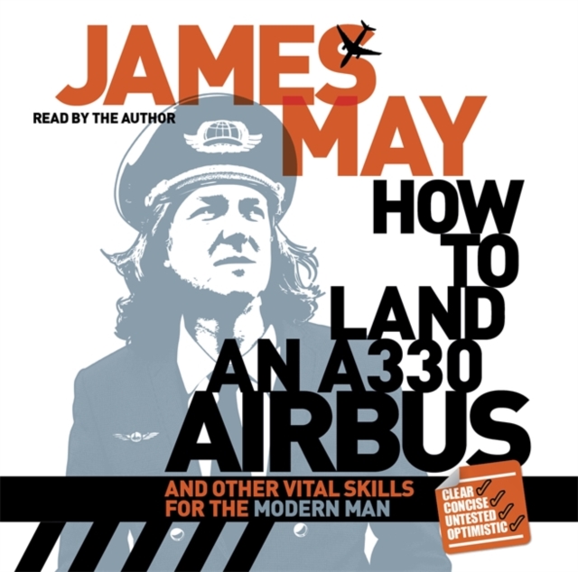 How to Land an A330 Airbus : And Other Vital Skills for the Modern Man, CD-Audio Book