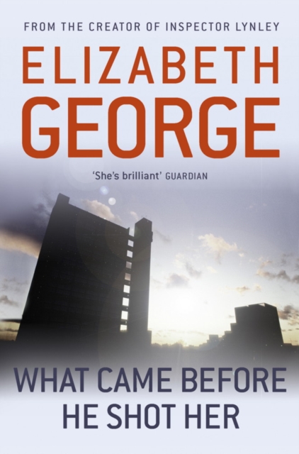 What Came Before He Shot Her : Part of Inspector Lynley:  14, EPUB eBook