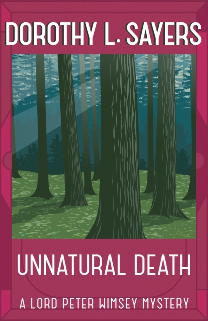 Unnatural Death : The classic crime novel you need to read, EPUB eBook