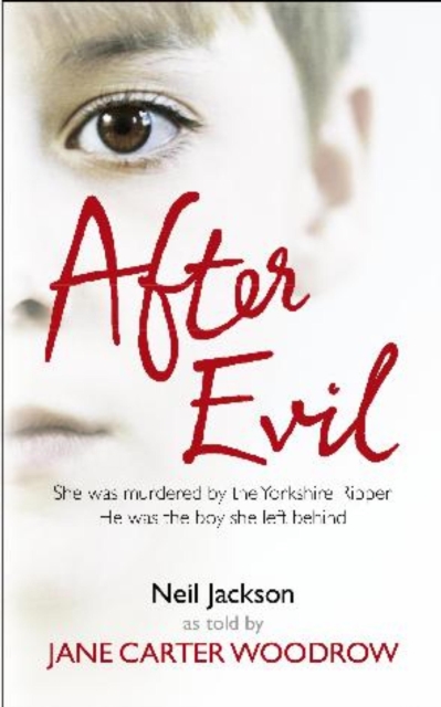 After Evil : Surviving the Yorkshire Ripper, EPUB eBook