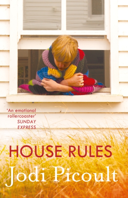 House Rules : the powerful must-read story of a mother's unthinkable choice by the number one bestselling author of A Spark of Light, EPUB eBook