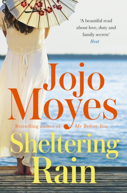 Sheltering Rain : the captivating and emotional novel from the author of Me Before You, EPUB eBook