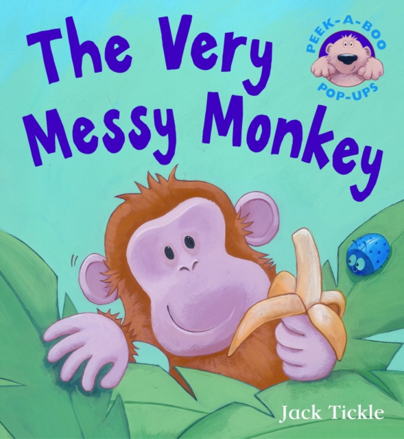 The Very Messy Monkey, Paperback / softback Book