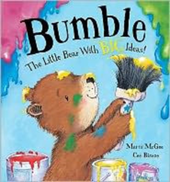 Bumble - the Little Bear with Big Ideas!, Hardback Book