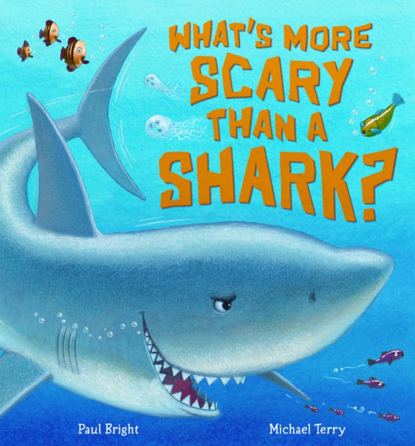 What's More Scary Than a Shark?, Paperback / softback Book