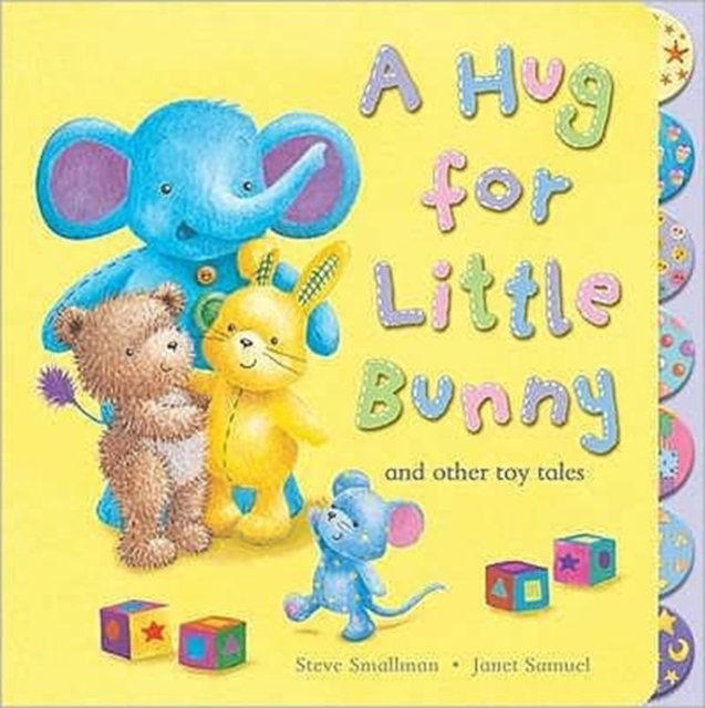 A Hug for Little Bunny and Other Toy Tales, Board book Book