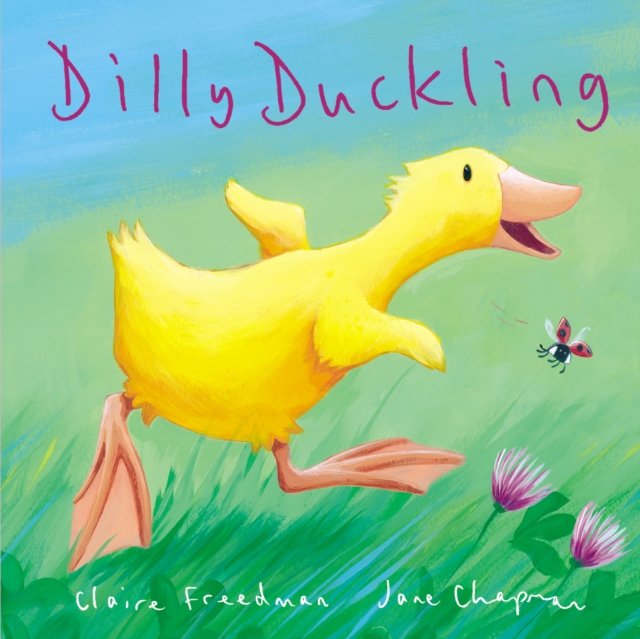 Dilly Duckling, Hardback Book