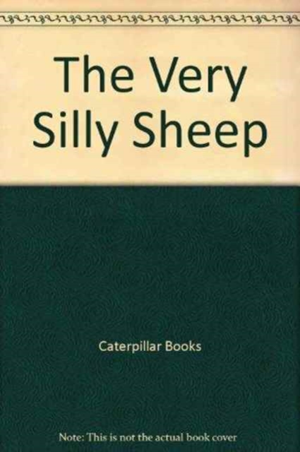 THE VERY SILLY SHEEP, Hardback Book
