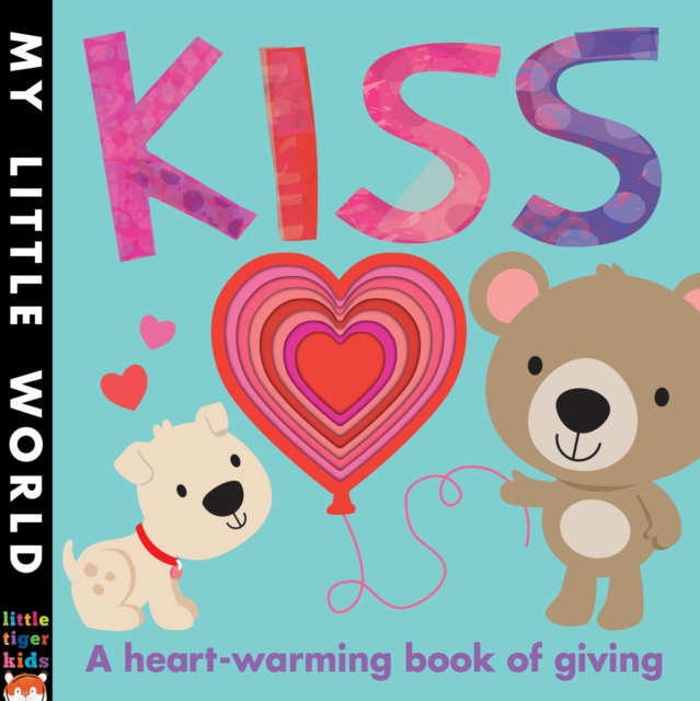 Kiss : A heart-warming book of giving, Novelty book Book