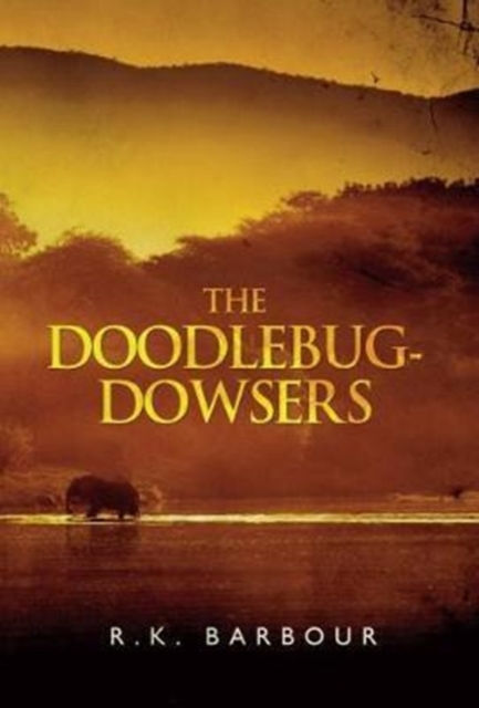 The Doodlebug-Dowsers, Paperback / softback Book