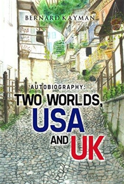 Autobiography : Two Worlds, USA and UK, Paperback / softback Book