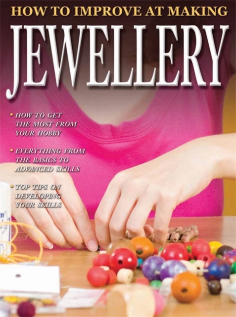 How to Improve at Making Jewellery, Paperback Book