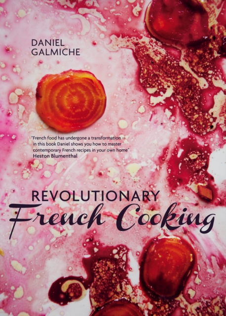 Revolutionary French Cooking, Hardback Book