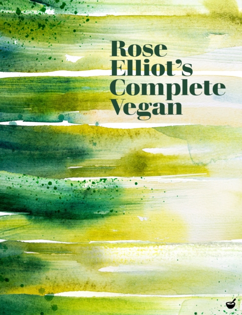 Rose Elliot's Complete Vegan, EPUB eBook