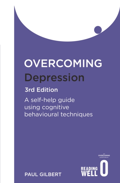 Overcoming Depression 3rd Edition : A self-help guide using cognitive behavioural techniques, Paperback / softback Book