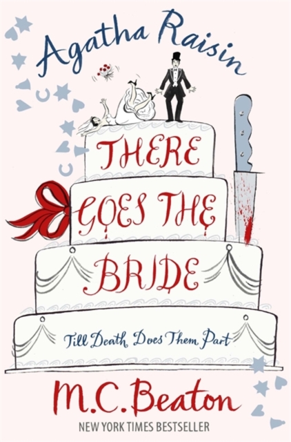 Agatha Raisin: There Goes The Bride, Paperback / softback Book