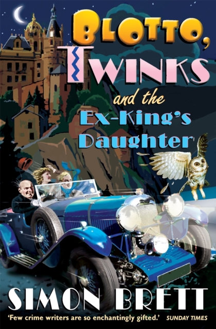 Blotto, Twinks and the Ex-King's Daughter : a hair-raising adventure introducing the fabulous brother and sister sleuthing duo, Paperback / softback Book
