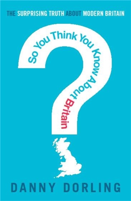 So You Think You Know About Britain?, Paperback / softback Book