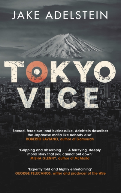 Tokyo Vice : now a HBO crime drama, Paperback / softback Book
