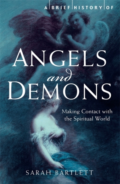 A Brief History of Angels and Demons, Paperback Book