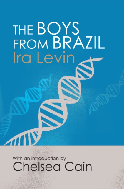 The Boys From Brazil : Introduction by Chelsea Cain, EPUB eBook