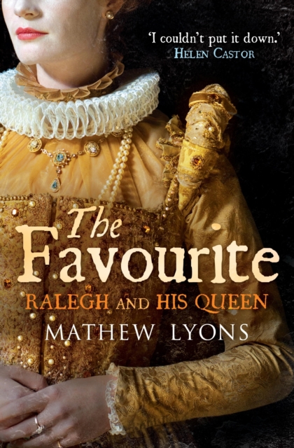 The Favourite : Ralegh and His Queen, EPUB eBook