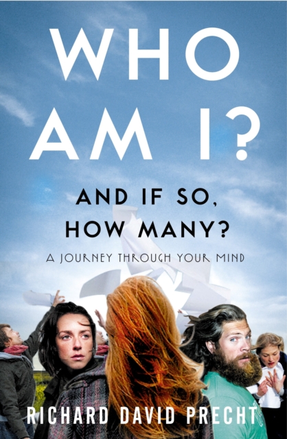 Who Am I and If So How Many? : A Journey Through Your Mind, EPUB eBook