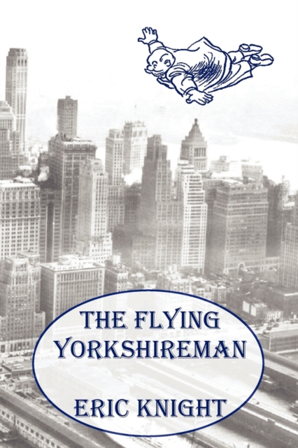 The Flying Yorkshireman, Paperback / softback Book