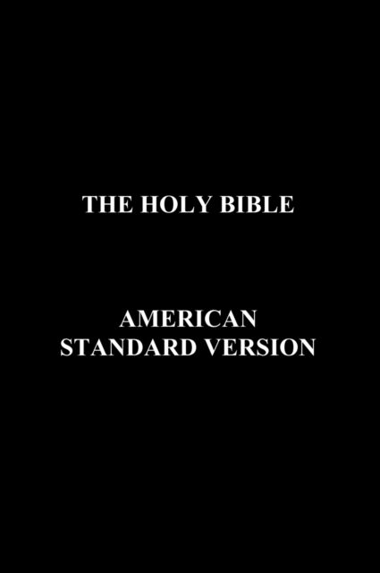 The Holy Bible American Standard Version, Hardback Book