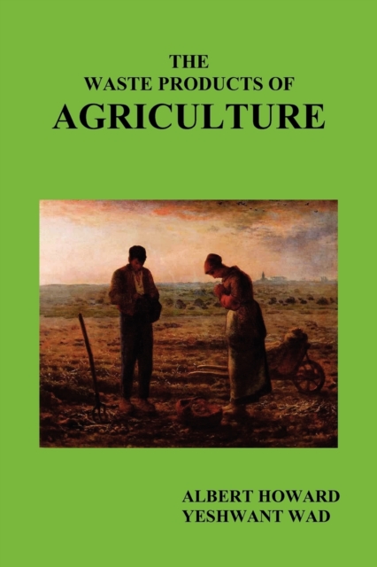 The Waste Products of Agriculture, Paperback / softback Book