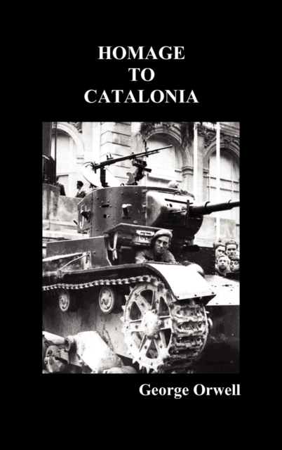 Homage to Catalonia, Hardback Book