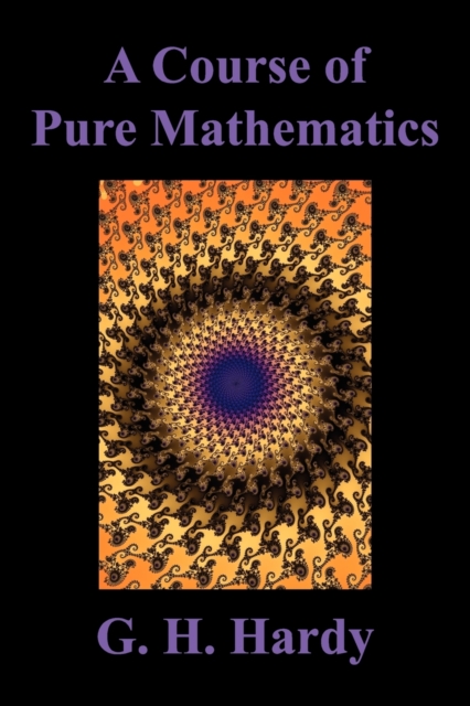 A Course of Pure Mathematics, Paperback / softback Book