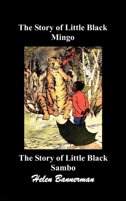 The Story of Little Black Mingo and The Story of Little Black Sambo, Hardback Book