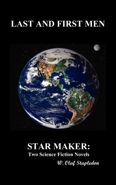Last and First Men and Star Maker (HBK), Hardback Book