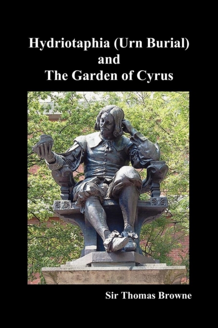 Hydriotaphia (Urn Burial) and The Garden of Cyrus, Paperback / softback Book