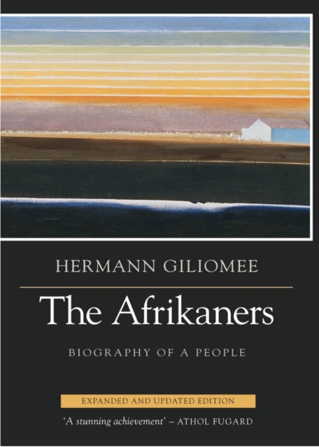 The Afrikaners : Biography of a People, Paperback / softback Book