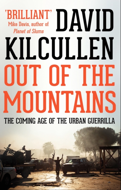 Out of the Mountains : The Coming Age of the Urban Guerrilla, Paperback / softback Book